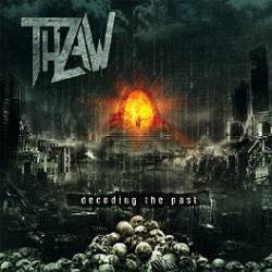 Thraw : Decoding the Past